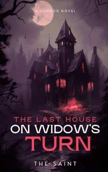 Paperback The Last House on Widow's Turn Book