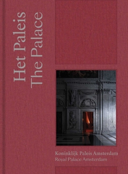 Hardcover The Palace: Royal Palace Amsterdam [Dutch] Book