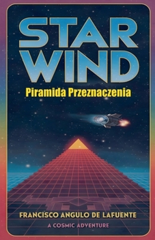 Star Wind Piramida Przeznaczenia (Polish Edition)