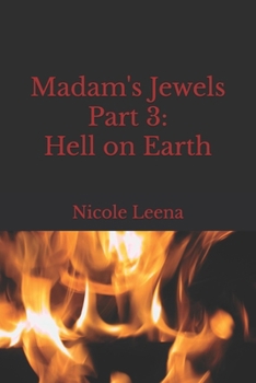 Paperback Madam's Jewels Part 3: Hell on Earth Book