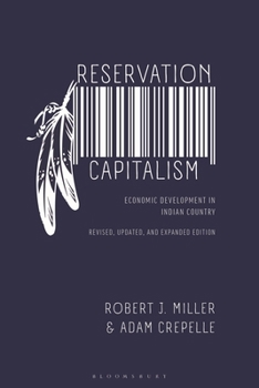 Paperback Reservation Capitalism: Economic Development in Indian Country, Revised, Updated, and Expanded Edition Book