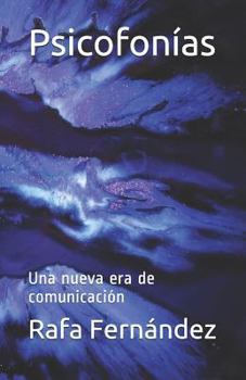 Paperback Psicofonías: Una Nueva Era de Comunicación [Spanish] Book
