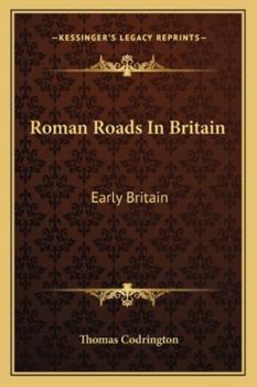 Paperback Roman Roads In Britain: Early Britain Book