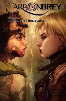 Paperback Carbon Grey Volume 3: Mothers of the Revolution Book