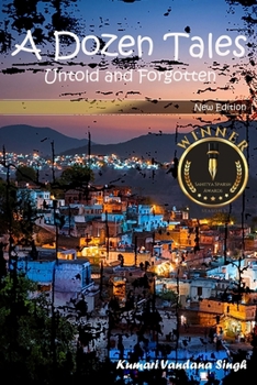 A Dozen Tales: Untold and Forgotten