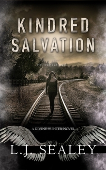 Kindred Salvation - Book #3 of the Divine Hunter