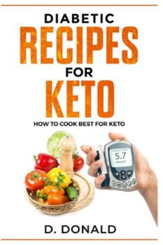 Paperback Diabetic Recipes for Keto: How to Cook Best for Keto Book