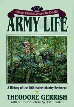 Army Life; A Private's Reminiscences of the Civil War