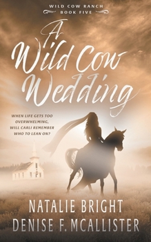 Paperback Wild Cow Wedding: A Christian Contemporary Western Romance Series Book