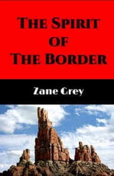 Paperback The Spirit of the Border Illustrated Book