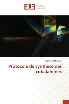 Protocole de synthèse des cobalamines (French Edition)