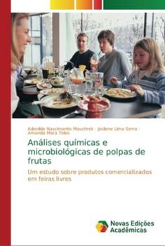 Paperback Análises químicas e microbiológicas de polpas de frutas [Portuguese] Book