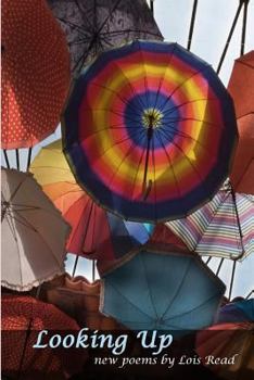 Paperback Looking up: Poems by Lois Read Book