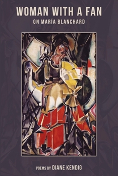 Paperback Woman with a Fan: On Maria Blanchard Book