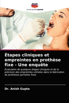 Paperback Étapes cliniques et empreintes en prothèse fixe - Une enquête [French] Book