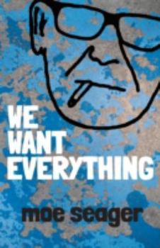 Paperback We Want Everything Book