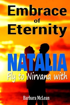 Paperback Embrace of Eternity: Fly to Nirvana with Natalia Book