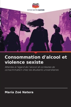 Paperback Consommation d'alcool et violence sexiste [French] Book