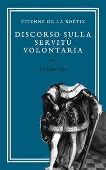 Paperback Discorso sulla Servitù Volontaria (CON AUDIOLIBRO) [Italian] Book