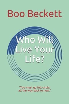 Paperback Who Will Live Your Life? Book