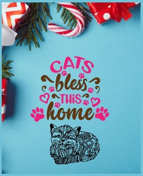 Cats Bless This Home: Cute cats Lined pages for women, Extra large (7.5 x 9.25) inches, 120 pages, White paper (Cute cats notebook for kids)