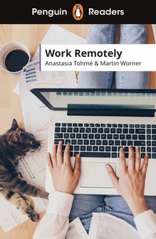 Paperback Penguin Readers Level 5: Work Remotely (ELT Graded Reader) Book