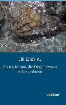 Hardcover ALS Ich Begann, Die Dinge Bewusst Wahrzunehmen [German] Book