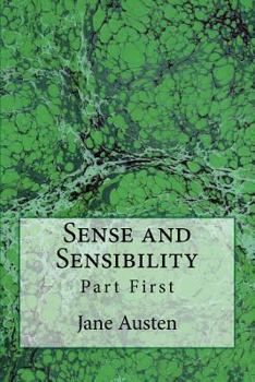Paperback Sense and Sensibility: Part First (The Original Edition of 1892) Book