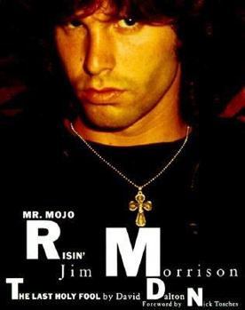 Paperback Mr. Mojo Risin': Jim Morrison, the Last Holy Fool Book