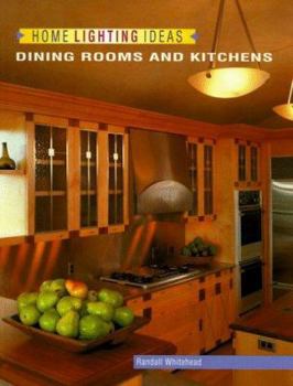 Paperback Home Lighting Ideas: Dining Rooms and Kitchens Book