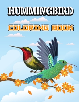 Paperback Hummingbird Coloring Book: Adults Stress Relieving Designs and Relaxation, Adult Coloring Hummingbirds Book