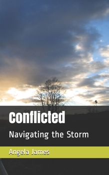 Paperback Conflicted: Navigating the Storm Book
