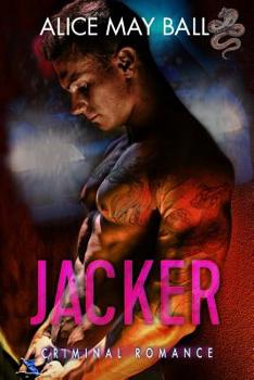 Jacker, Dirty Driver - Book #4 of the Perfect