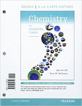 Hardcover Chemistry for the Changing Times, Books a la Carte Plus Mastering Chemistry with Etext -- Access Card Package Book