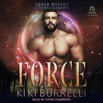 Force - Book #3 of the Lunar Wolves