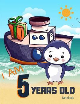 I Am 5 Years Old Notebook : Little Pinguin with a Ship Full of Presents
