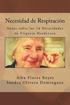Paperback Necesidad de Respiracion: Notas sobre las 14 Necesidades de Virginia Henderson [Spanish] Book