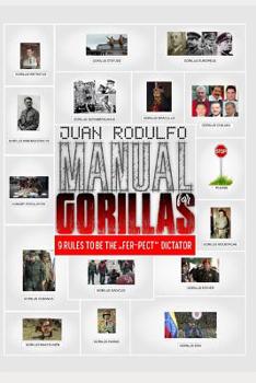 Paperback Manual for Gorillas: 9 Rules to be the "Fer-pect" Dictator Book