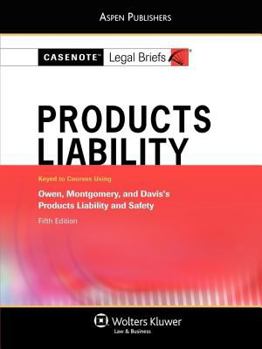 Paperback Products Liability: Keyed to Courses Using Owen, Montgomery, and Davis's Products Liability and Safety Book