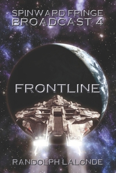 Spinward Fringe Frontline - Book #4 of the Spinward Fringe