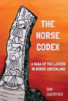 Paperback The Norse Codex: A Saga of Two Lovers in Norse Greenland Book