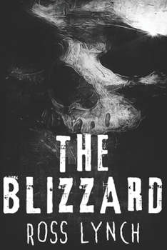Paperback The Blizzard: A Claustrophobic Psychological Horror Book
