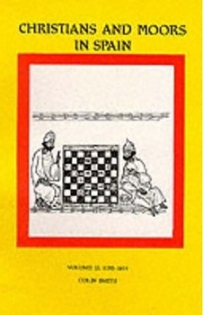 Paperback Christians and Moors in Spain. Vol 2 Latin Documents and Vernacular Documents AD 1195-1614 Book