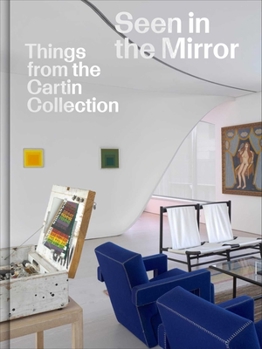 Hardcover Seen in the Mirror: Things from the Cartin Collection Book