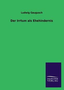 Paperback Der Irrtum als Ehehindernis [German] Book