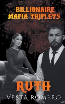 Paperback Billionaire Mafia Triplets: Ruth Book