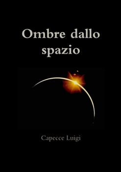 Paperback Ombre dallo spazio [Italian] Book