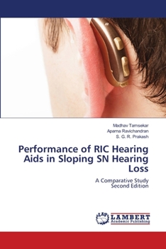 Performance of RIC Hearing Aids in Sloping SN Hearing Loss