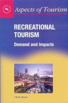 Paperback Recreational Tourism: Demands and Impacts Book