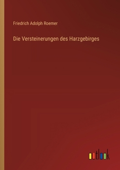 Paperback Die Versteinerungen des Harzgebirges [German] Book